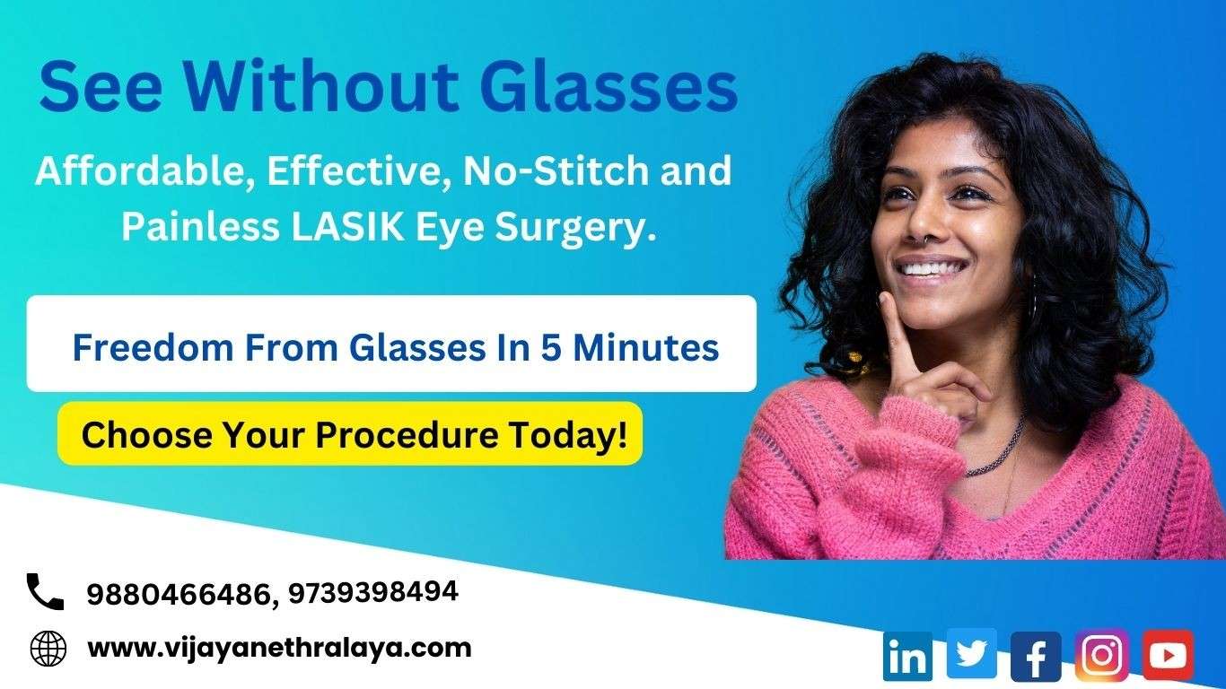 Get your Lasik Surgery done in 30 minutes At Vijaya nethralaya Bangalore