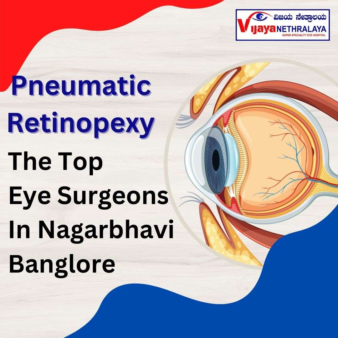 Pneumatic Retinopexy - Vijaya Nethralaya