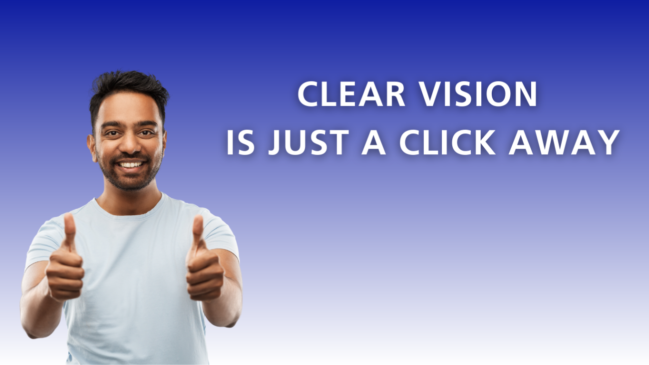 CLEAR VISION IS JUST A CLICK AWAY (1)