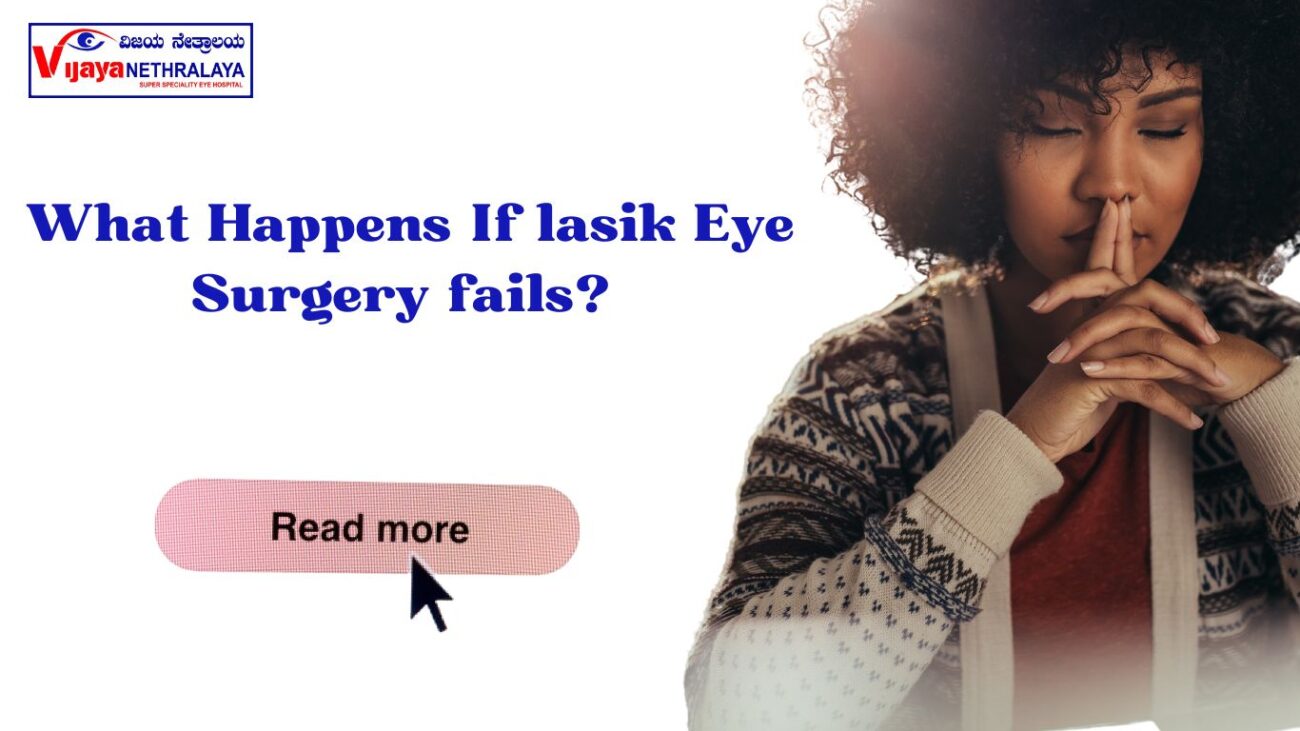 What happens if LASIK fails